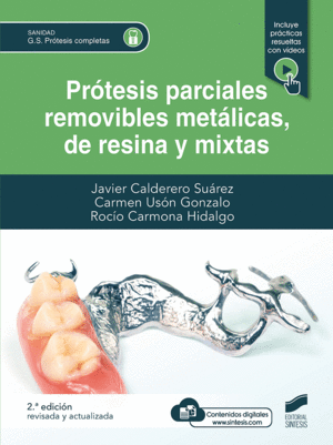 PRÓTESIS PARCIALES REMOVIBLES METÁLICAS, DE RESINA Y MIXTA (2ª EDICIÓN REVISADA