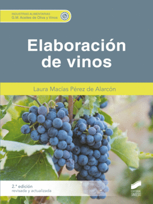 ELABORACIÓN DE VINOS (2.ª EDICIÓN REVISADA Y ACTUALIZADA)