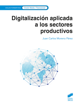 DIGITALIZACIÓN APLICADA A LOS SECTORES PRODUCTIVOS (GRADO MEDIO)