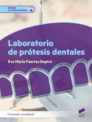 LABORATORIO DE PRÓTESIS DENTALES (CONTENIDO ACTUALIZADO)