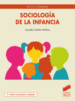 SOCIOLOGÍA DE LA INFANCIA (2ª EDICIÓN ACTUALIZADA Y AMPLIADA)