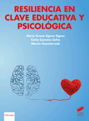 RESILIENCIA EN CLAVE EDUCATIVA Y PSICOLO?GICA