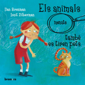 ELS ANIMALS (MENUTS) TAMBÉ ES TIREN PETS