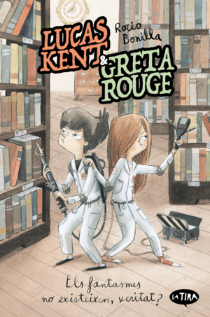 LUCAS KENT & GRETA ROUGE 2 ELS FANTASMES NO EXISTEIXEN VERIT