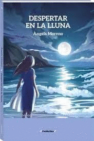 DESPERTAR EN LA LLUNA