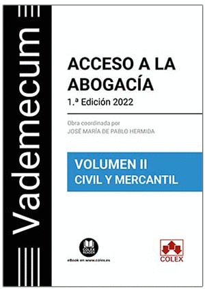 ACCESO A LA ABOGACIA . VOLUMEN II. CIVIL Y MERCANTIL