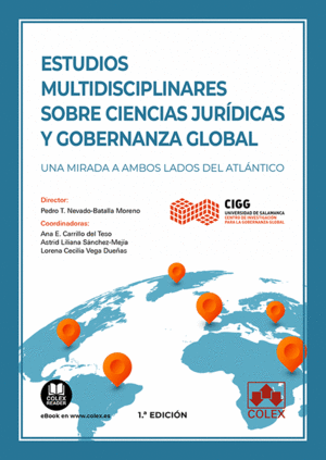 ESTUDIOS MULTIDISCIPLINARES SOBRE CIENCIAS JURÍDICAS Y GOBERNANZA GLOBAL