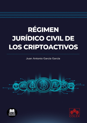 RÉGIMEN JURÍDICO CIVIL DE LOS CRIPTOACTIVOS