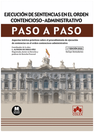 EJECUCION DE SENTENCIAS EN EL ORDEN CONTENCIOSO-ADMINISTRATIVO. PASO A PASO.