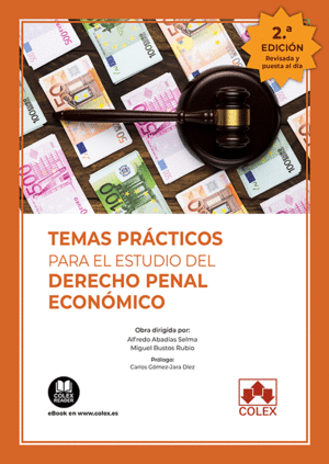 TEMAS PRACTICOS PARA EL ESTUDIO DEL DERECHO PENAL ECONOMICO 2022