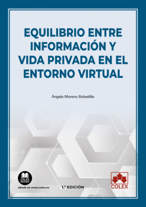 EQUILIBRIO ENTRE INFORMACIÓN Y VIDA PRIVADA EN EL ENTORNO VIRTUAL