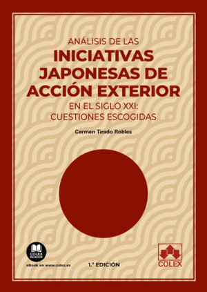 ANÁLISIS DE LAS INICIATIVAS JAPONESAS DE ACCIÓN EXTERIOR EN EL SIGLO XXI: CUESTI