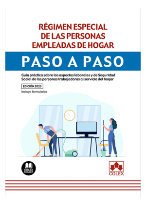 RÉGIMEN ESPECIAL DE LAS PERSONAS EMPLEADAS DE HOGAR. PASO A PASO