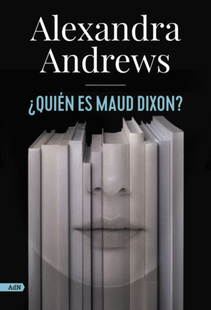 ¿QUIÉN ES MAUD DIXON? (ADN)