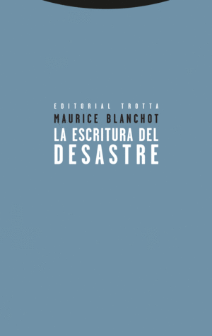 LA ESCRITURA DEL DESASTRE