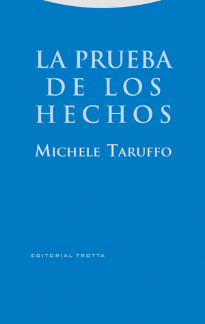 LA PRUEBA DE LOS HECHOS