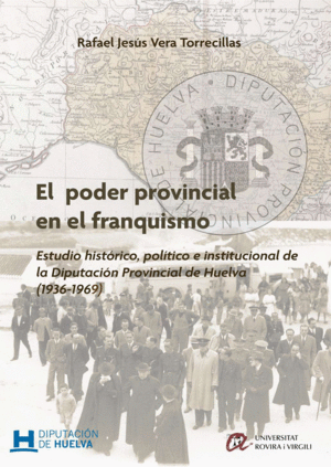 EL PODER PROVINCIAL EN EL FRANQUISMO