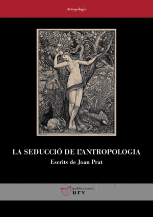 LA SEDUCCIÓ DE L'ANTROPOLOGIA