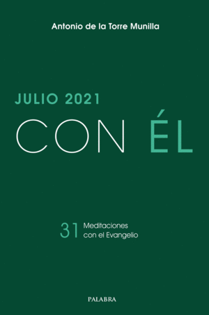 JULIO 2021, CON ÉL