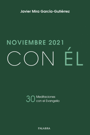 NOVIEMBRE 2021, CON ÉL