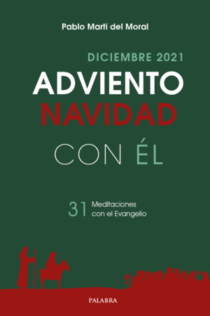 ADVIENTO-NAVIDAD 2021, CON ÉL