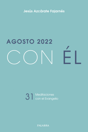 AGOSTO 2022 CON EL