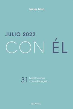 JULIO 2022 CON EL