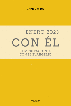 ENERO 2023, CON ÉL