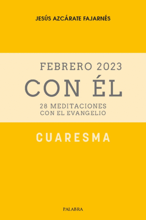 CUARESMA 2023, CON ÉL