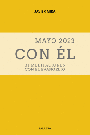 MAYO 2023, CON ÉL