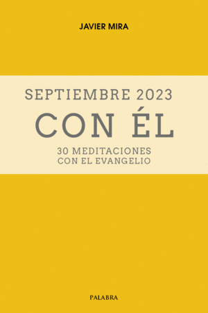 SEPTIEMBRE 2023, CON ÉL