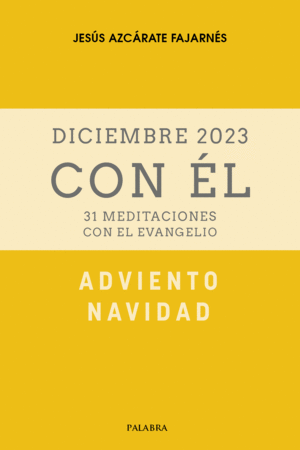 ADVIENTO-NAVIDAD 2023, CON ÉL