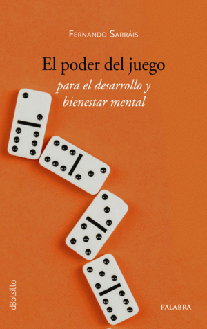 EL PODER DEL JUEGO PARA EL DESARROLLO Y BIENESTAR MENTAL