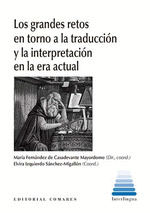 LOS GRANDES RETOS EN TORNO A LA TRADUCCION Y LA INTERPRETACION EN LA E
