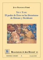 YING Y YANG PODER DE EROS EN LAS LITERATURAS DE ORIENTE Y