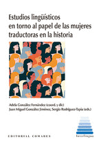 ESTUDIOS LINGÜÍSTICOS EN TORNO AL PAPEL DE LAS MUJERES TRADUCTORAS EN LA HISTORI