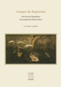 CAMPOS DE DISPERSION UNA LECTURA BIOPOLITICA UNA PROPUESTA