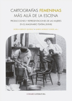 CARTOGRAFIAS FEMENINAS MA ALLA DE LA ESCENA PRODUCCIONES Y