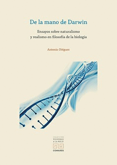 DE LA MANO DE DARWIM ENSAYOS SOBRE NATURALISMO Y REALISMO