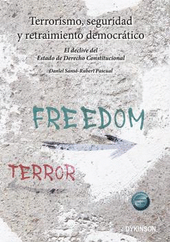 TERRORISMO, SEGURIDAD Y RETRAIMIENTO DEMOCRÁTICO