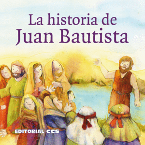 HISTORIA DE JUAN BAUTISTA, LA