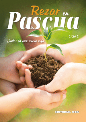 REZAR EN PASCUA. CICLO C