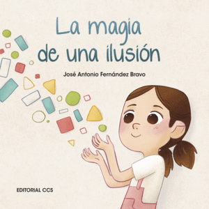 LA MAGIA DE UNA ILUSIÓN