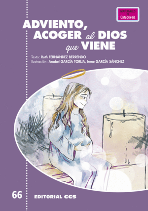 ADVIENTO, ACOGER AL DIOS QUE VIENE