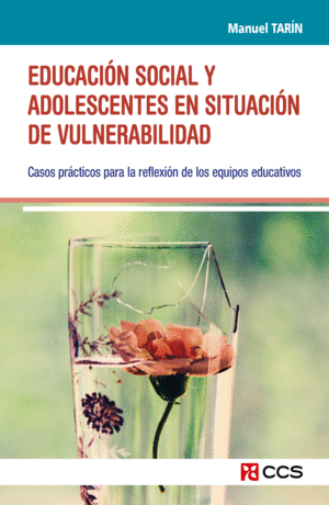 EDUCACIÓN SOCIAL Y ADOLESCENTES EN SITUACIÓN DE VULNERABILIDAD