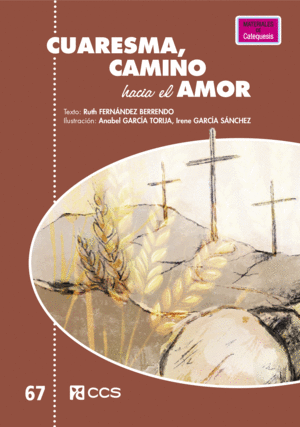 CUARESMA, CAMINO HACIA EL AMOR