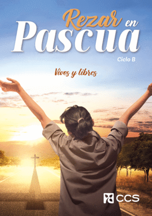 REZAR EN PASCUA. CICLO B