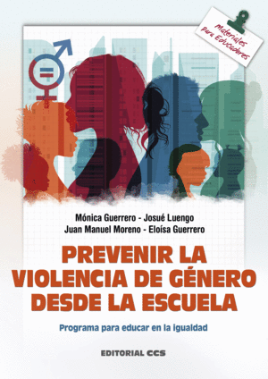 PREVENIR LA VIOLENCIA DE GÉNERO DESDE LA ESCUELA