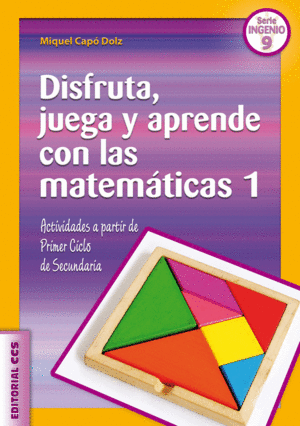 DISFRUTA, JUEGA Y APRENDE CON LAS MATEMÁTICAS 1