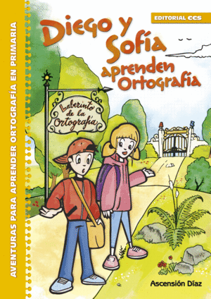 DIEGO Y SOFÍA APRENDEN ORTOGRAFÍA